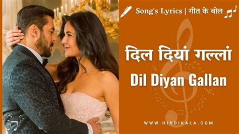 Dil Diyan Gallan Lyrics In Hindi English With Meaning Atif Aslam