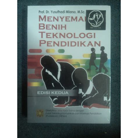 Jual Menyemai Benih Teknologi Pendidikan Yusufhadi Miarso Shopee