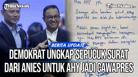 Setelah Tuduhan Penghianatan Demokrat Ungkap Sepucuk Surat Anies