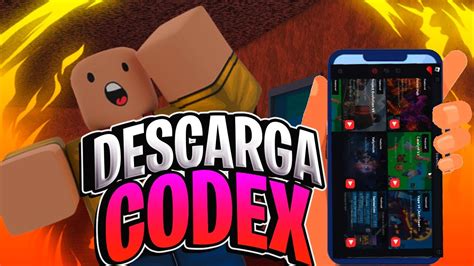 Codex El Mejor Exploit Para Roblox En Celular Sin Key Youtube