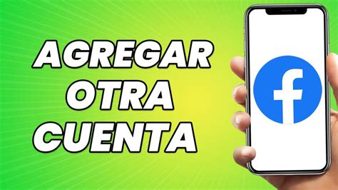 Como Agregar Otra Cuenta En Facebook Youtube