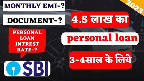 Sbi Personal Loan 4 Lakh For 5 Years With Emi Calculator Details Of Dacuments Full Dsetails 2023