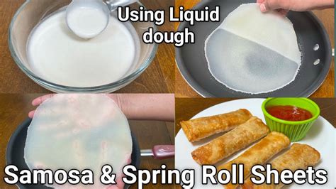 Easy Samosa Spring Roll Sheets Using Liquid Dough 10 Minutes Recipe