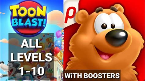 Toon Blast 1 2 3 4 5 6 7 8 9 10 With Boosters Toon Blast Level 1 2 3 4