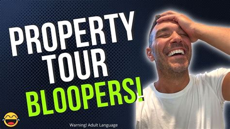 Property Tour Blooper Reel Adult Content Youtube