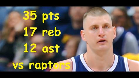 Nikola Jokic Pts Reb Ast Toronto Raptors Vs Denver Nuggets