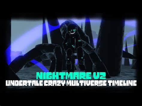 Nightmare V Uv Nightmare Showcase Undertale Crazy Multiverse