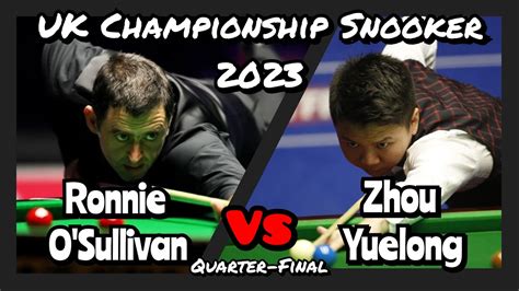 Ronnie O Sullivan Vs Zhou Yuelong Uk Championship Snooker