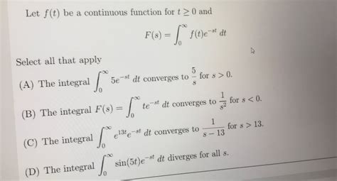 Solved Let F T Be A Continuous Function For T 0 And F S