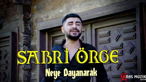 Sabri Rge Neye Dayanarak Youtube