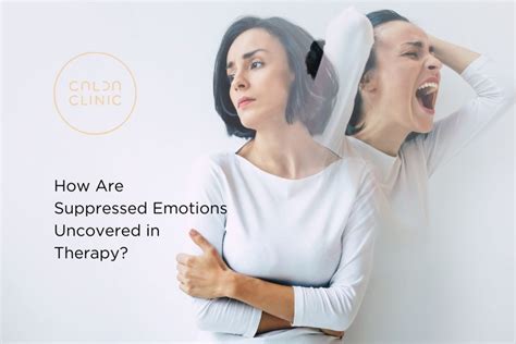 How Are Suppressed Emotions Uncovered in Therapy? | The CALDA Clinic