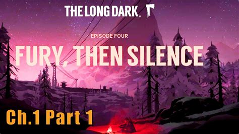 The Long Dark Wintermute Story Mode Episode Four Ch1 Pt1 Youtube