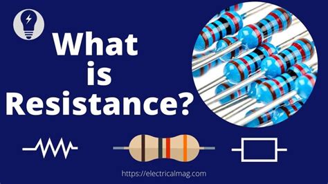 What is Electric Resistance? Unit and Symbol | ElectricalMag