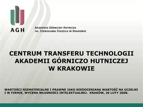 Ppt Centrum Transferu Technologii Akademii G Rniczo Hutniczej W