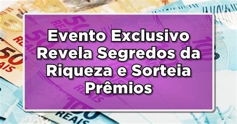 Evento Exclusivo Revela Segredos Da Riqueza Para Aposentados