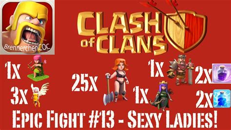 Clash Of Clans Epic Fight 13 Sexy Ladies Youtube