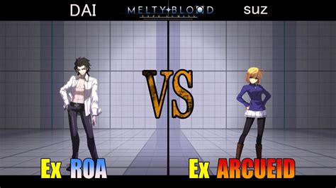 Ex Roa Vs Ex Arcueidmelty Blood Type Lumina Youtube