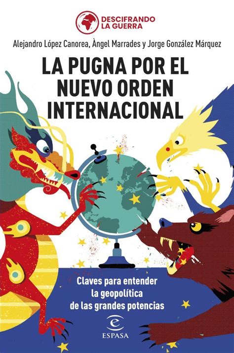 La Pugna Por El Nuevo Orden Internacional Claves Para Entender La