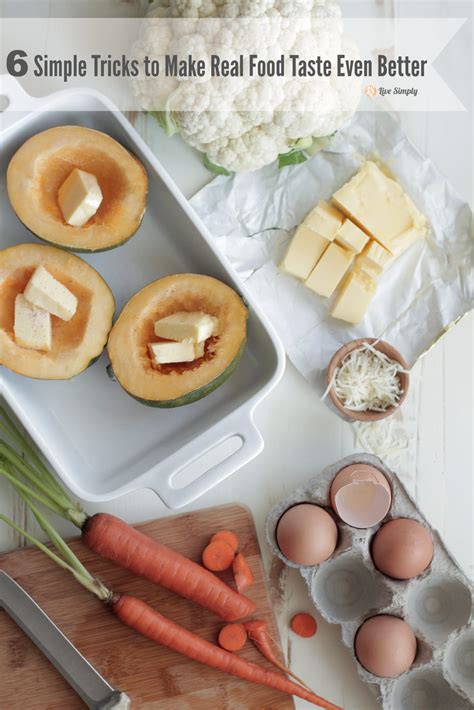 Six Simple Tricks to Make Real Food Taste Even Better - Live Simply