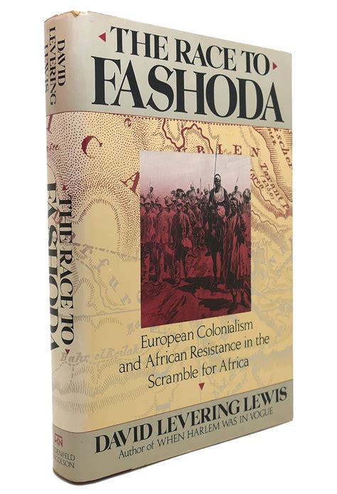 The Race to Fashoda: European Colonialism and African Resistance in the ...