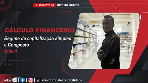 Regime De Capitaliza O Simples E Composta Youtube