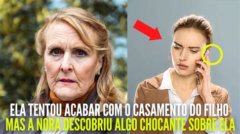 Sogra Caluniou A Nora Para Destruir O Casamento Do Filho S N O