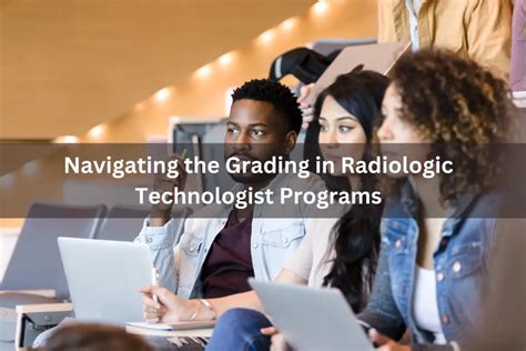 Navigating the Grading in Radiologic Technologist Programs