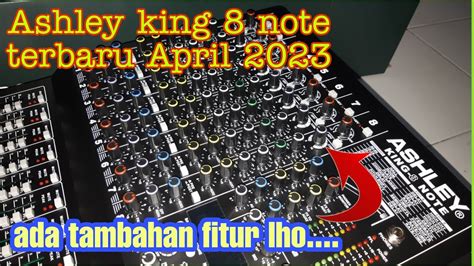 Mixer Ashley King 8 Note Terbaru April 2023 YouTube