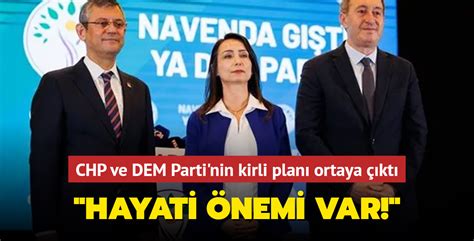 CHP ve DEM Parti nin kirli planı ortaya çıktı Hayati önemi var