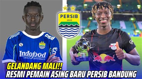 Berita Persib Terbaru Hari Ini Gelandang Mali Amadou Haidara Gabung