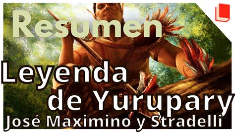 La Leyenda De Yurupary Resumen Youtube