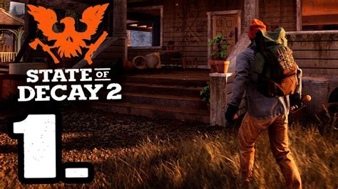 STATE OF DECAY 2 BUSCANDO UN HOGAR GAMEPLAY ESPAÑOL YouTube