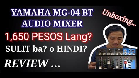 UNBOXING And REVIEW Of YAMAHA MG 04BT Pwedeng Pwedw Sa Mga COVER SONG