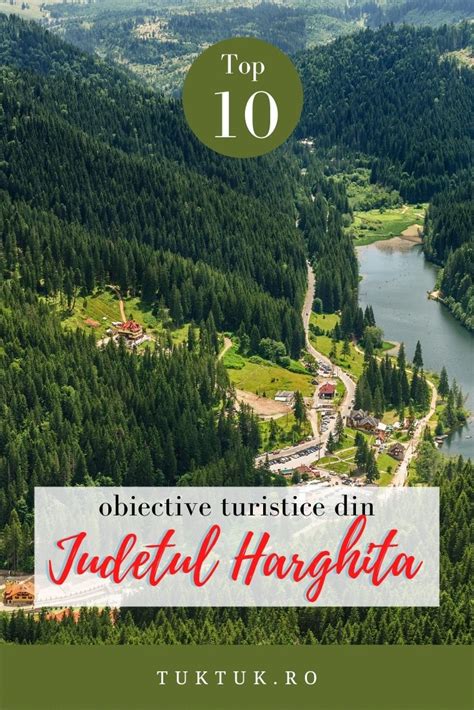 Top Obiective Turistice Din Jude Ul Harghita