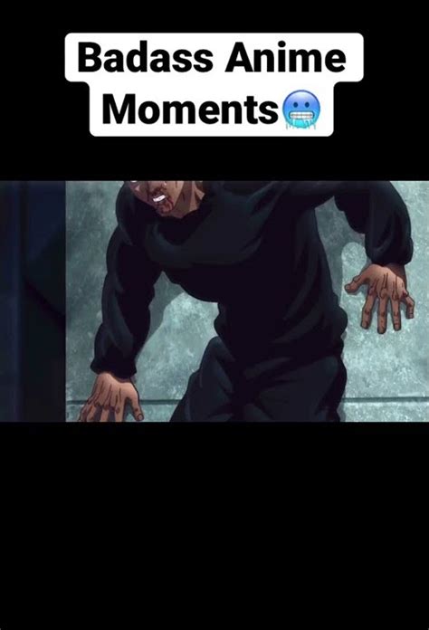 Badass Anime Moments 🥶 Anime Animeedit Badassanime Shorts Baki Fyp Epicanime Topanime