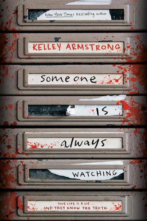 Someone Is Always Watching By Kelley Armstrong