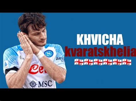 Khvicha Kvaratskhelia Magic Skills Goals Assists Hd Youtube