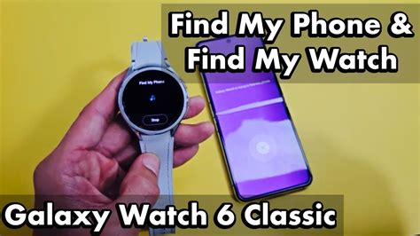 Galaxy Watch 6 Classic How To Find My Watch And Find My Phone Youtube