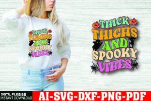 Thick Thighs And Spooky Vibes Svg Graphic By Creative Art Creative