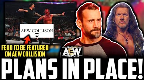 AEW CM Punk Chris Jericho MATCH PLANS REVEALED AEW Collision