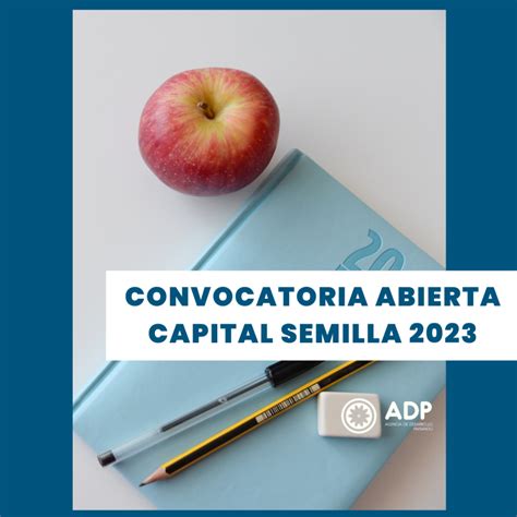 Capital Semilla Convocatoria Abierta Agencia De Desarrollo Paysand