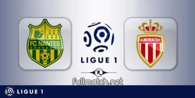 Nantes Vs Monaco Full Match 2019 20 Fullmatchsports