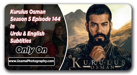 Kuruluş Osman Season 5 Episode 144 In Urdu And English Subtitles Usama