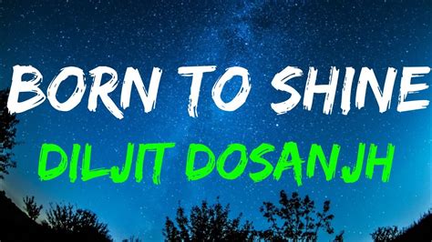 Diljit Dosanjh Born To Shine Official Lyrics Video Youtube