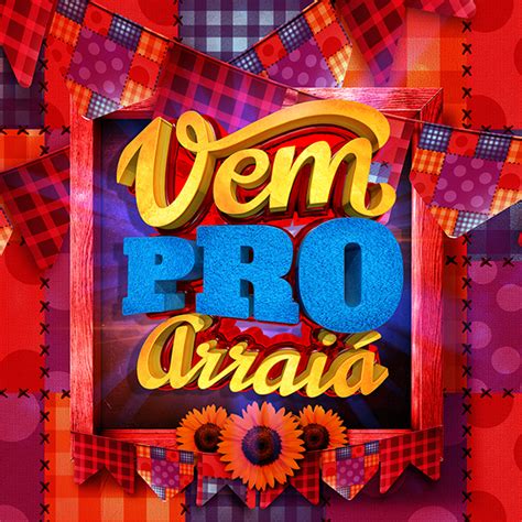 361 VEM PRO ARRAIÁ 05 CAMPANHAS PRONTAS Selo 3d para campanha