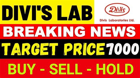 DIVIS LAB SHARE LATEST NEWS DIVIS LAB SHARE PRICE TARGET ANALYSIS