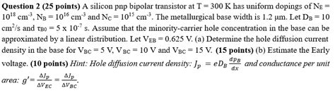 Solved A Silicon Pnp Bipolar Transistor At T 300 K Has Chegg