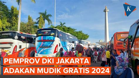 Video Mudik Gratis Pemprov Dki Jakarta Ini Rute Syarat Dan Cara