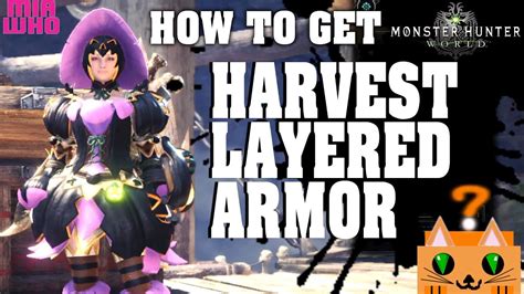 How To Get Harvest Layered Armor Monster Hunter Worldguide Youtube