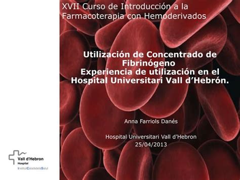 Utilizaci N De Concentrados De Fibrin Geno Ppt